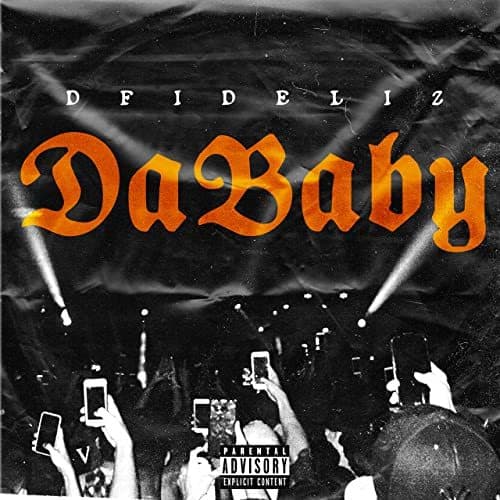 Canción Dababy- Dfideliz