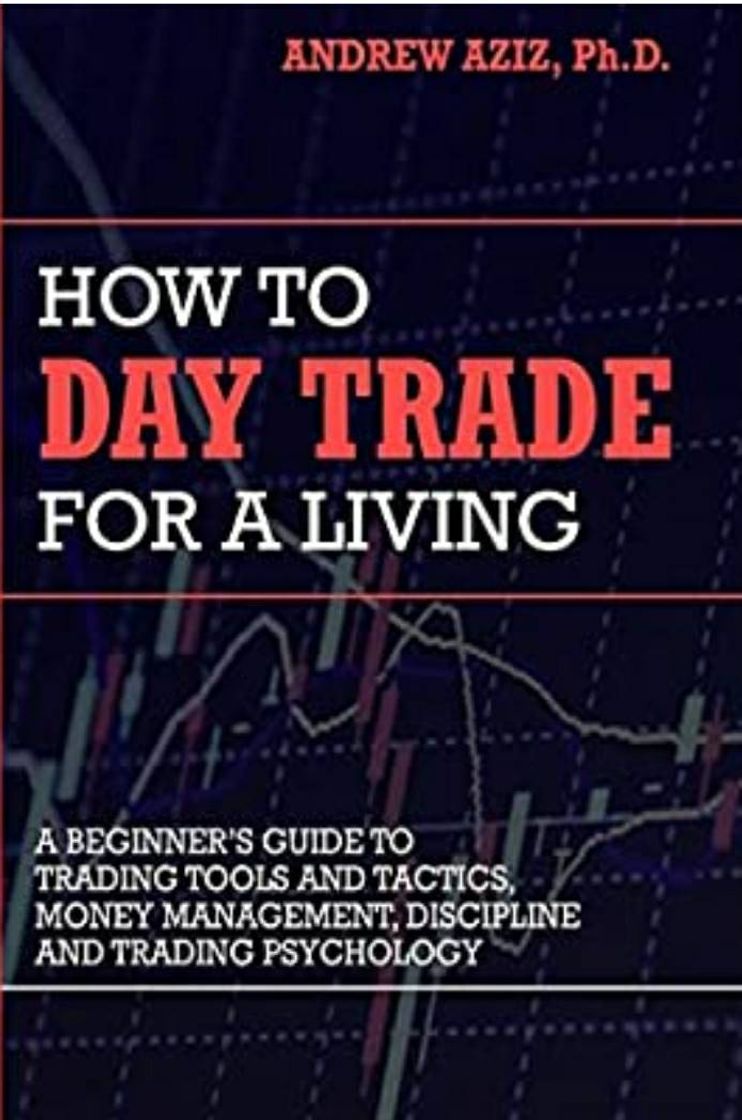 Libro How to Day Trade for a Living: A Beginner's Guide to ... - Amazon.com