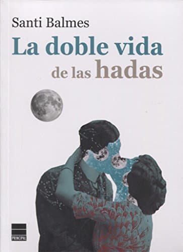 Libro La Doble Vida De Las Hadas