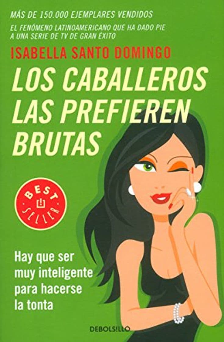 Libro Los caballeros las prefieren brutas