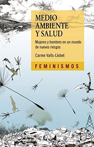 Book Medio ambiente y salud: Mujeres y hombres en un mundode nuevos riesgos