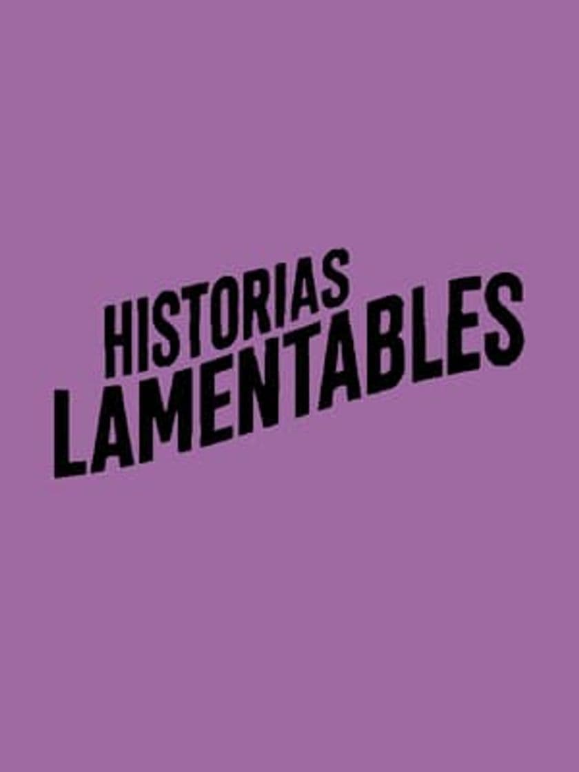 Película Historias lamentables