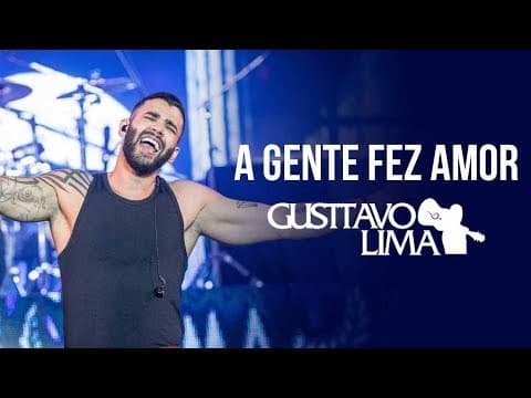 Canción A Gente Fez Amor - Ao Vivo