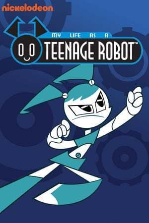 Serie My Life as a Teenage Robot