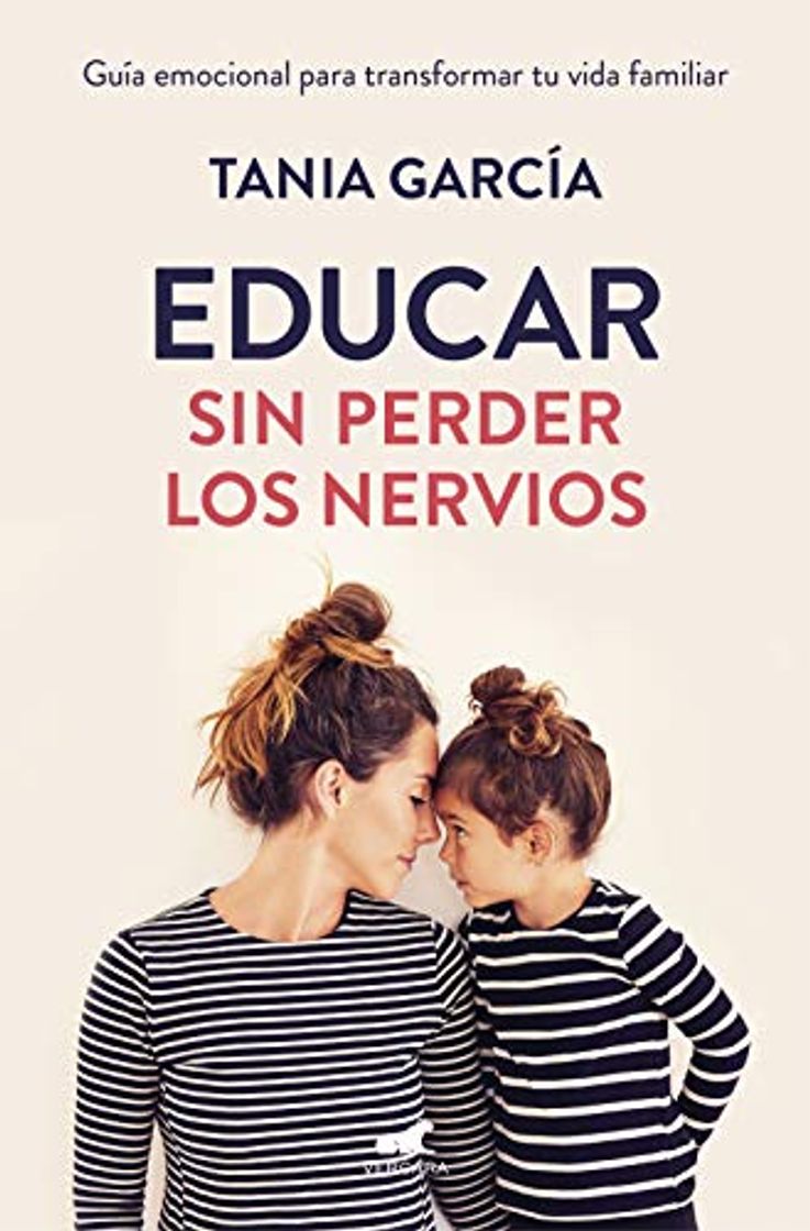 Book Educar sin perder los nervios: Guía emocional para transformar tu vida familiar