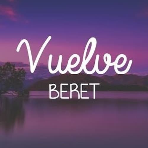 Canción BERET - VUELVE -