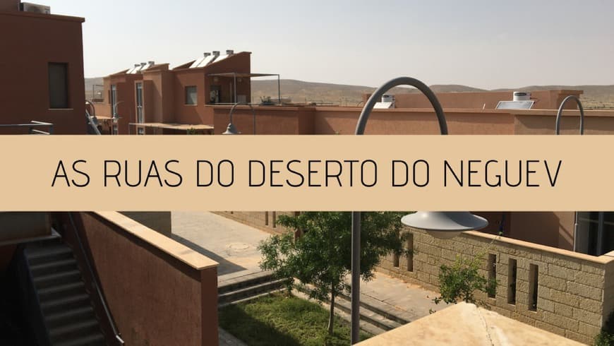 Moda Pelas ruas do deserto do Neguev 