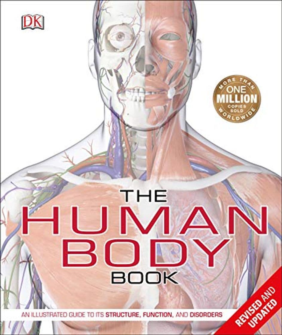 Libro The Human Body Book: An Illustrated Guide to Its Structure, Function, and Disorders