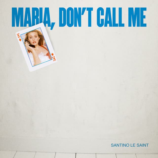 Canción Maria Don't Call Me