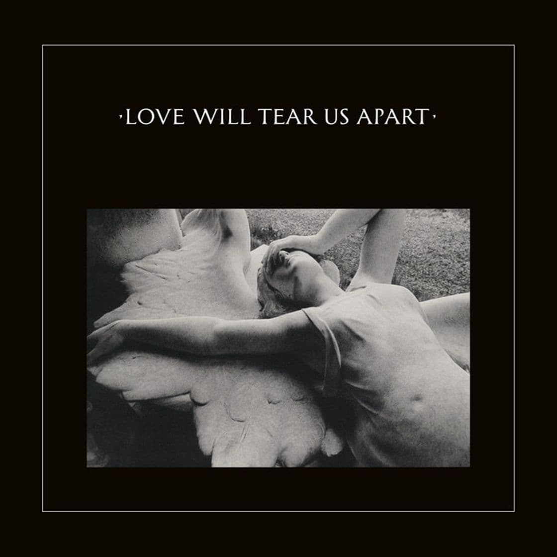 Music Love Will Tear Us Apart - 2020 Digital Remaster