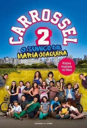 Película Carrossel 2: O Sumiço de Maria Joaquina