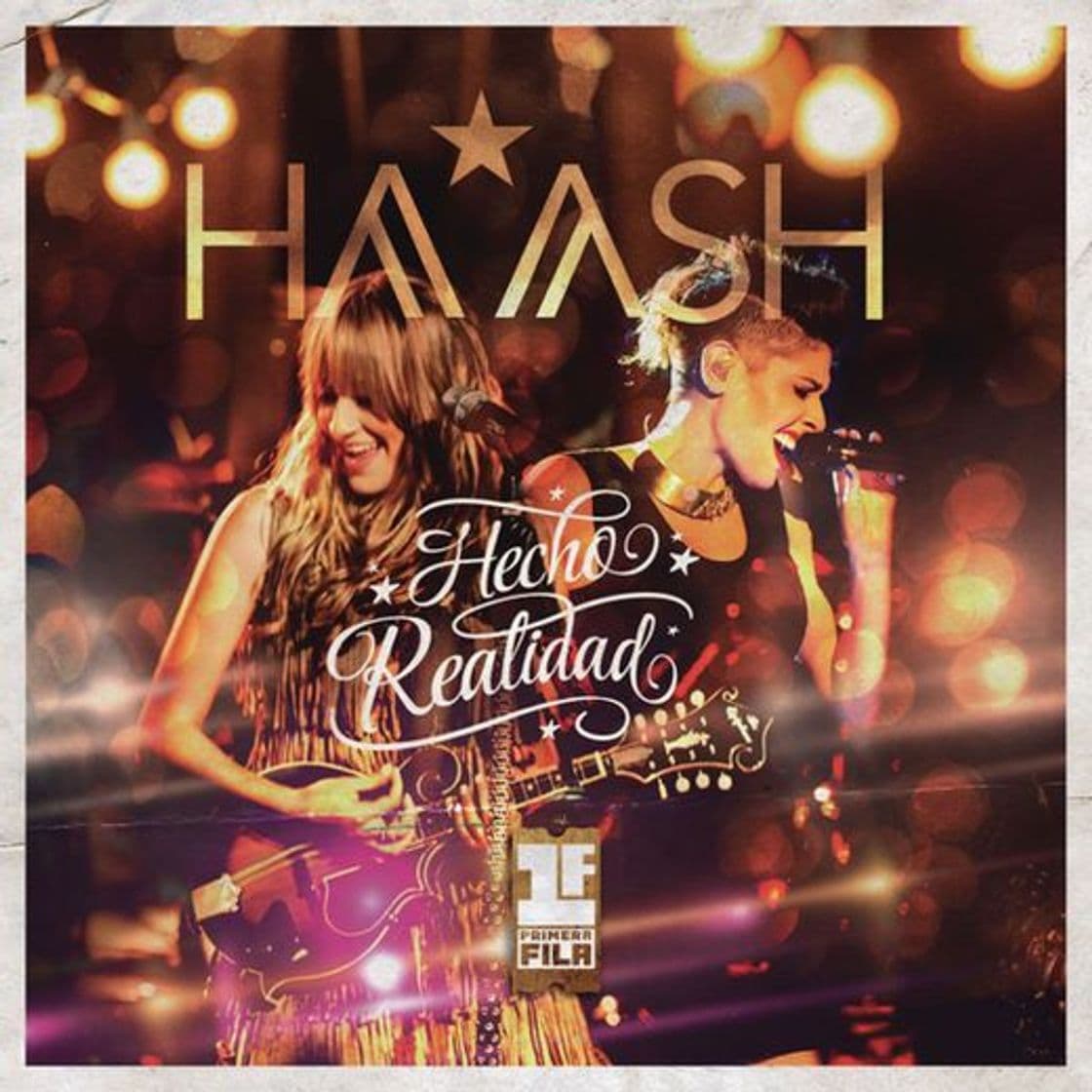 Music Ex de Verdad - HA-ASH Primera Fila - Hecho Realidad [En Vivo]