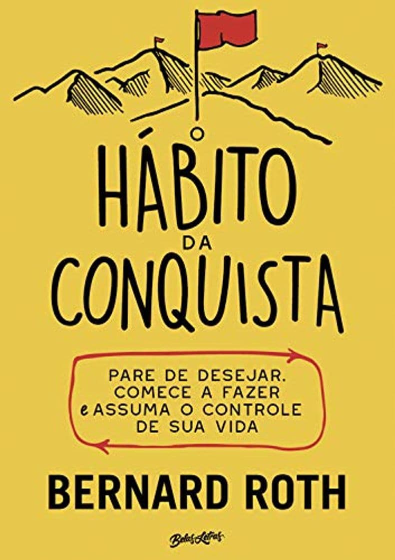 Book O hábito da conquista: Pare de desejar, comece a fazer e assuma