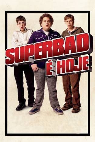 Movie Superbad - É Hoje