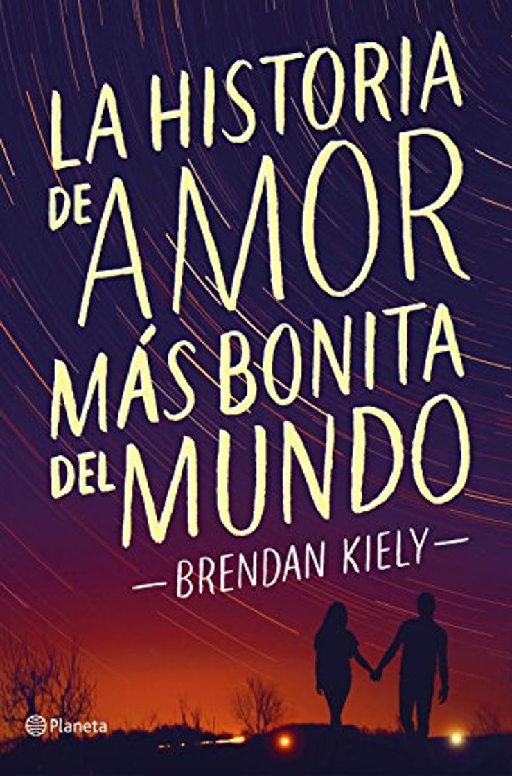 Libro La historia de amor más bonita del mundo (Planeta Internacional)