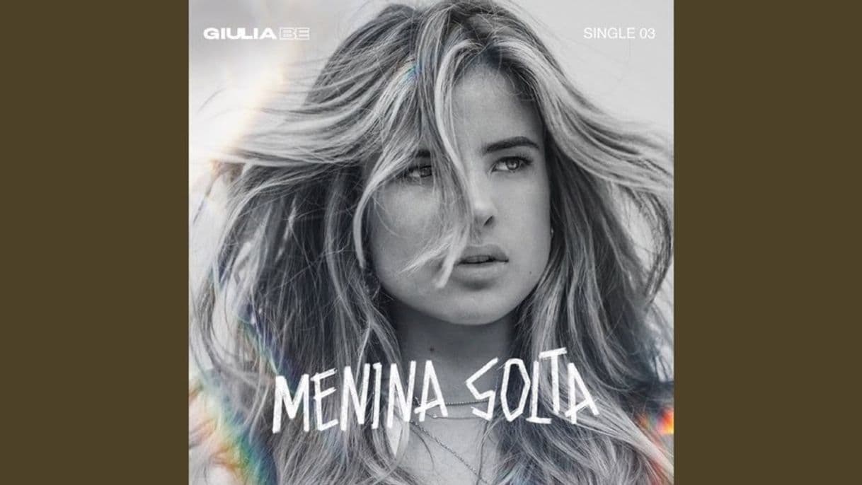 Music Giulia Be- Menina Solta