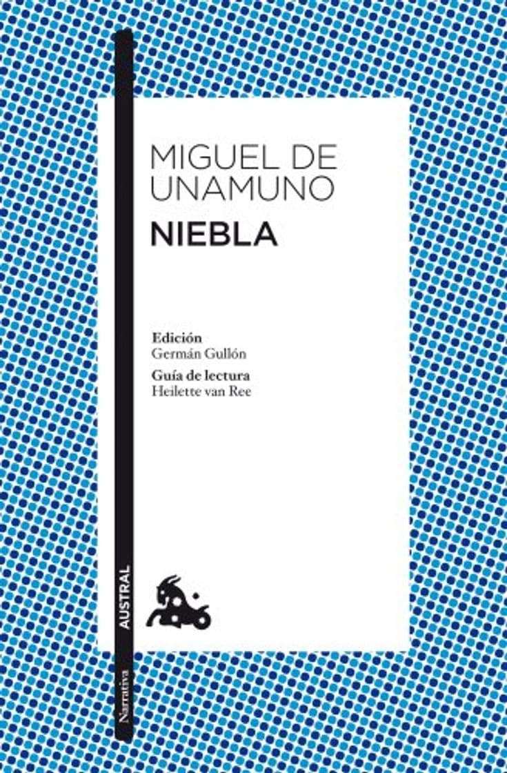 Libro Niebla: Edición de Germán Gullón. Guía de lectura de Heilette van Ree