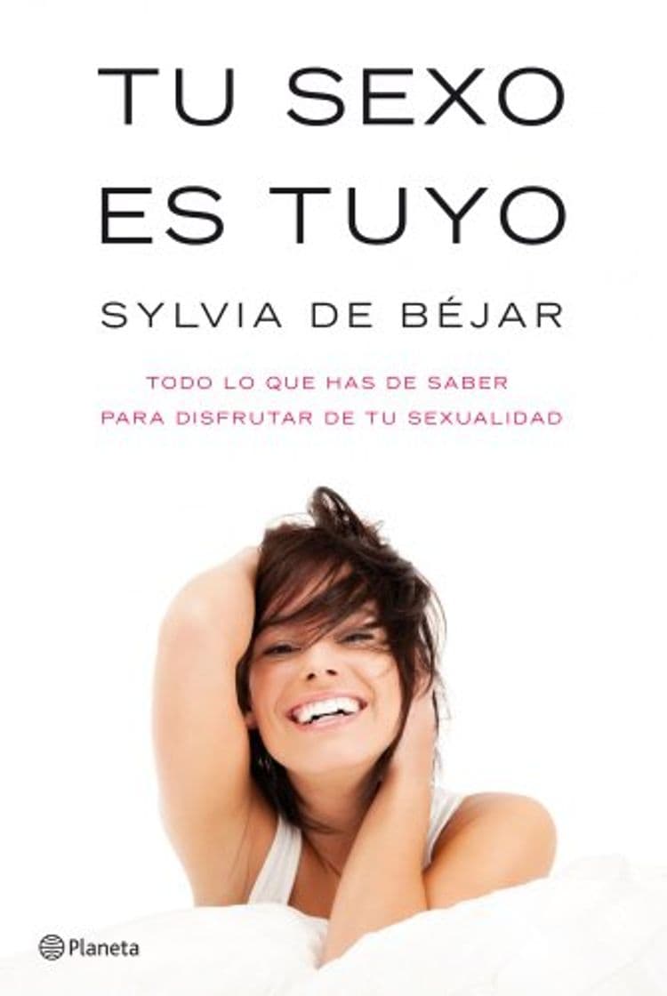 Libro Tu sexo es tuyo: Todo lo que has de saber para disfrutar