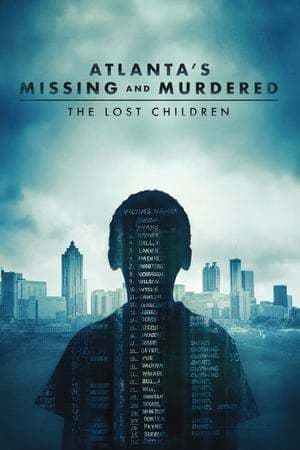 Serie Atlanta's Missing and Murdered: The Lost Children