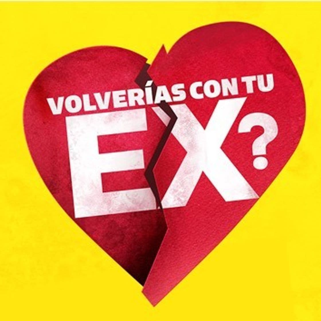 Serie Volverías con tu ex 