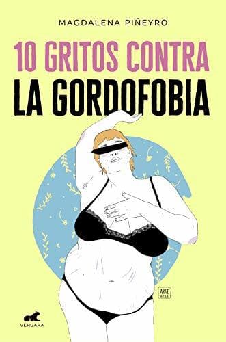 Libro 10 gritos contra la gordofobia