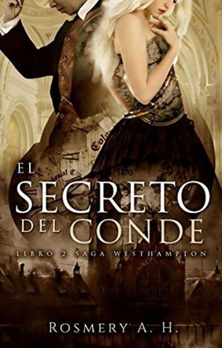 Libro El Secreto Del Conde: Saga Westhampton Libro #2