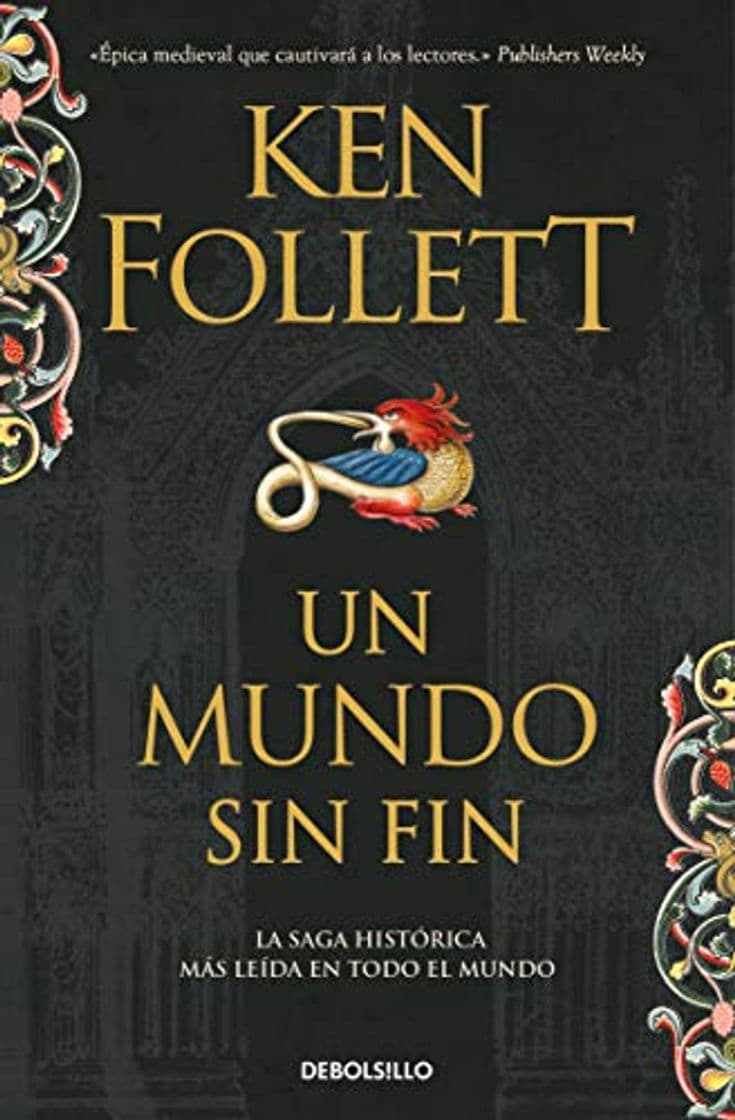 Libro Un mundo sin fin (Saga Los pilares de la Tierra 2) (BEST SELLER)