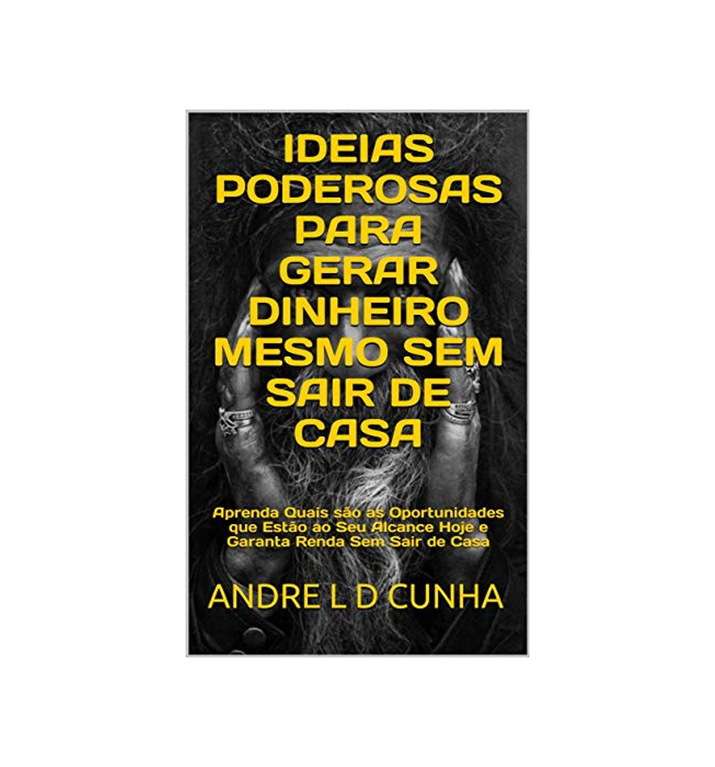 Product IDEIAS PODEROSAS PARA GERAR DINHEIRO MESMO SEM SAIR DE CASA : Aprenda