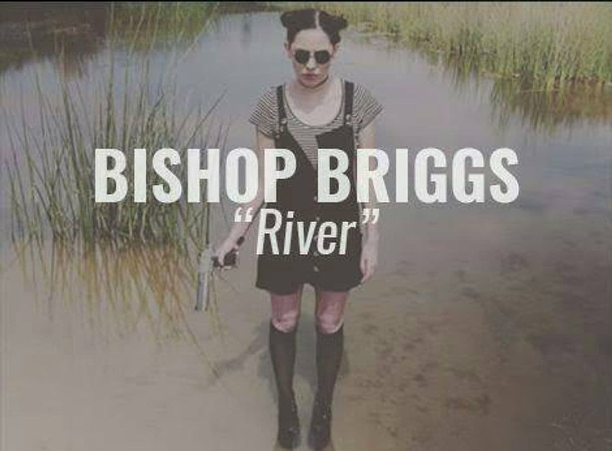 Fashion Bishop Briggs - River 