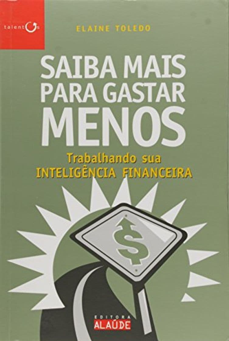 Libro Saiba Mais Para Gastar Menos. Trabalhando Sua Inteligencia Financeira