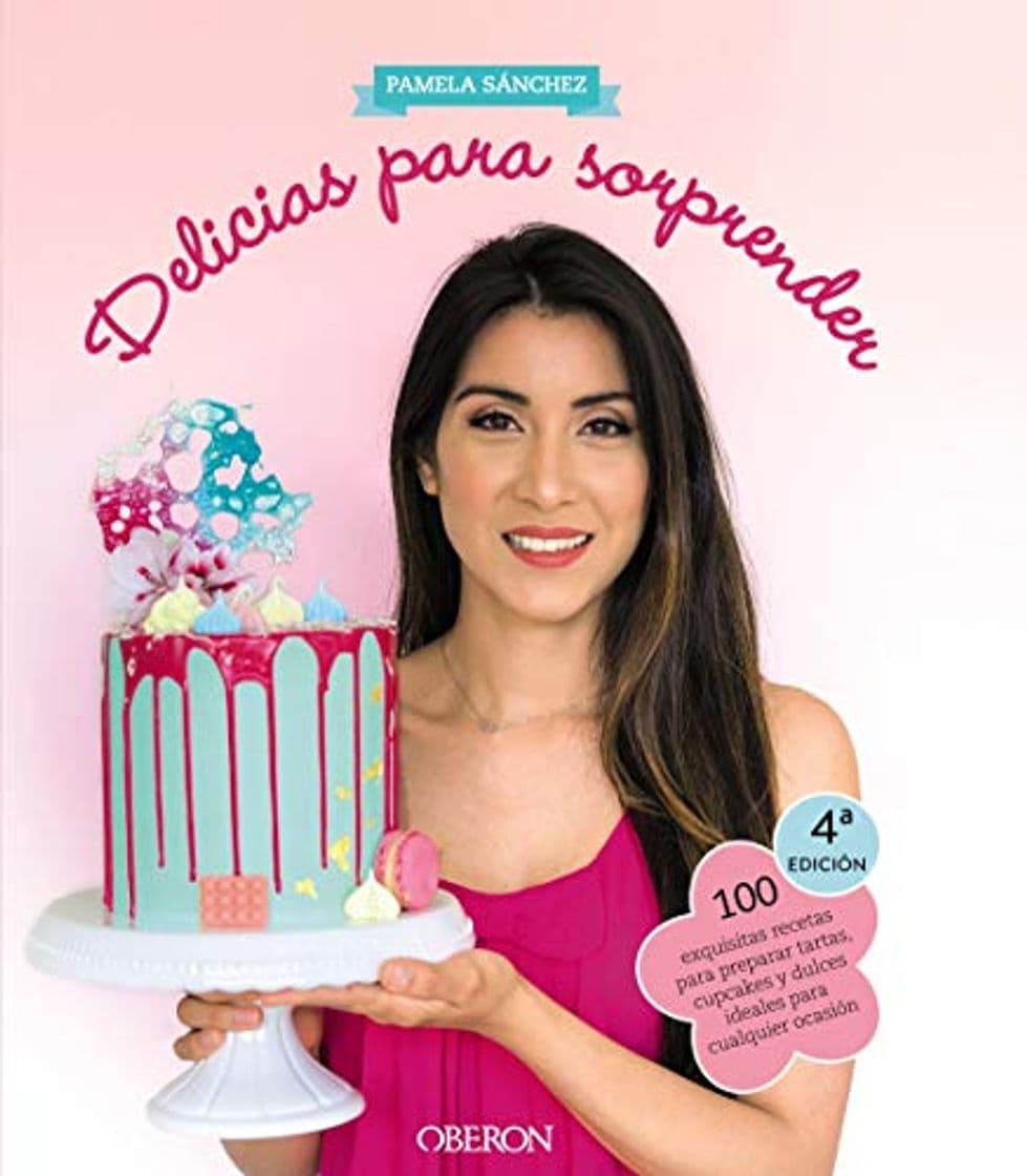 Book Delicias para sorprender: 100 exquisitas recetas para preparar tartas, cupcakes y dulces