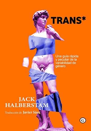 Book Trans: Una guía rápida y peculiar de la variabilidad de género