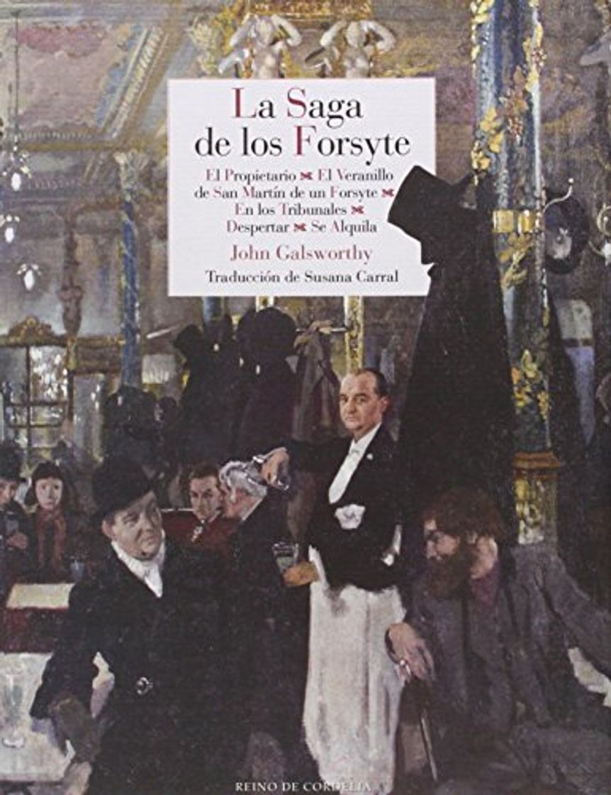 Libro La Saga De Los Forsyte: El propietario - El veranillo de un