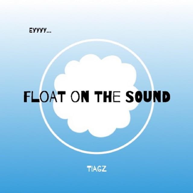 Canción Float on the Sound (Ey)