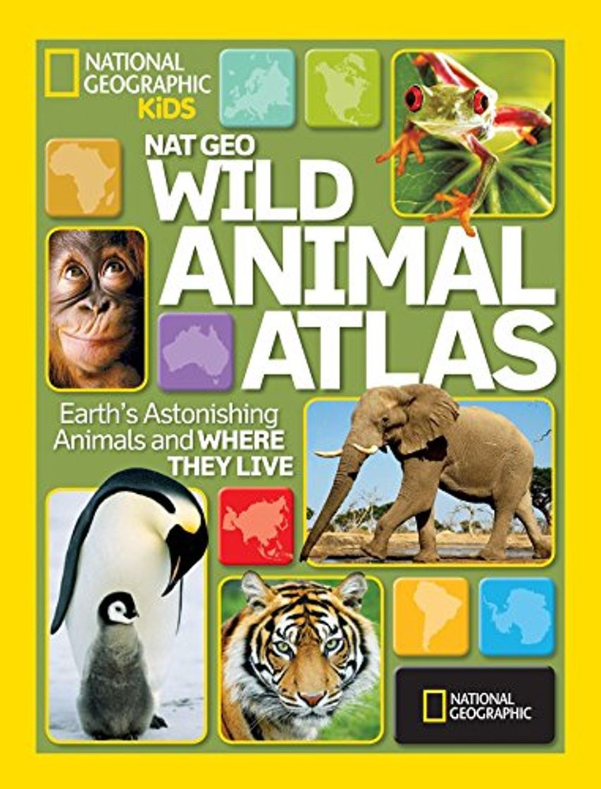 Producto Nat Geo Wild Animal Atlas: Earth's Astonishing Animals and Where They Live