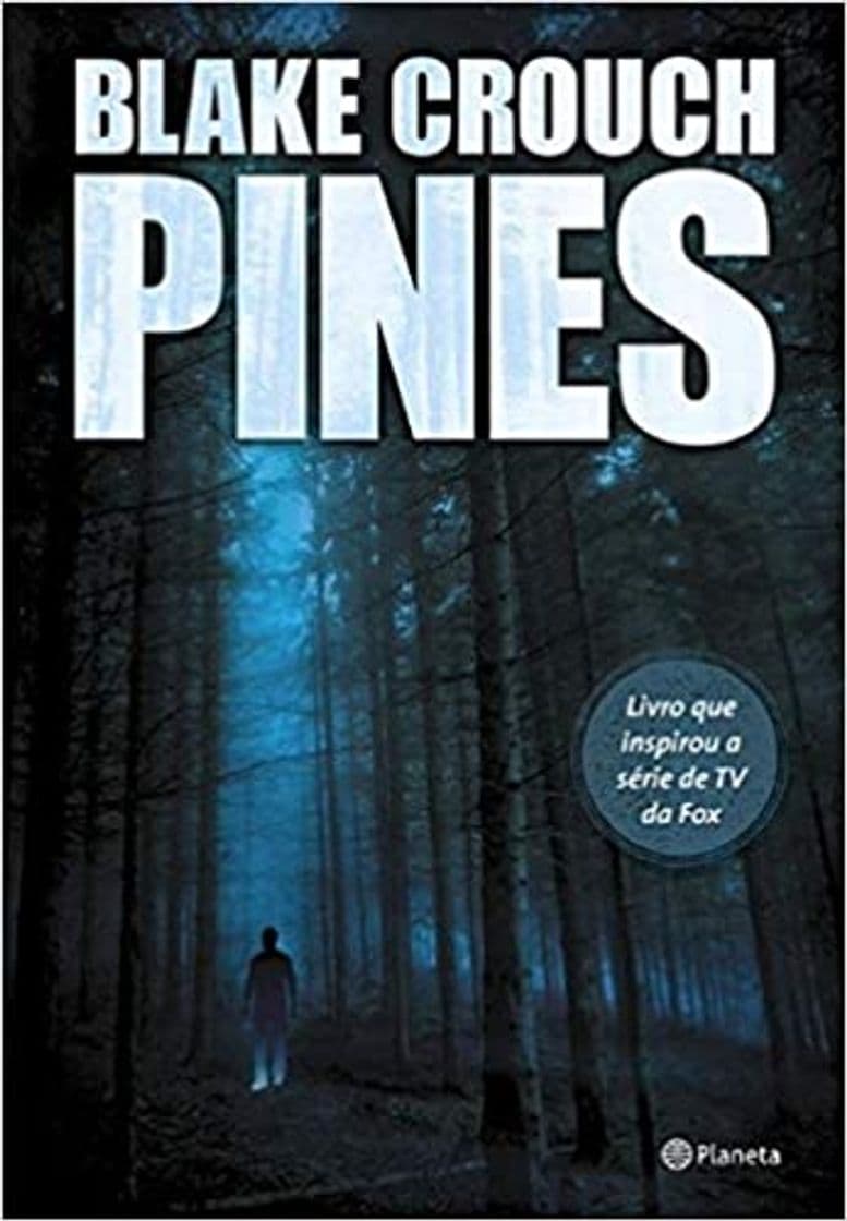 Libro Pines (A trilogia Wayward Pines - Livro 1) - Blake Crouch