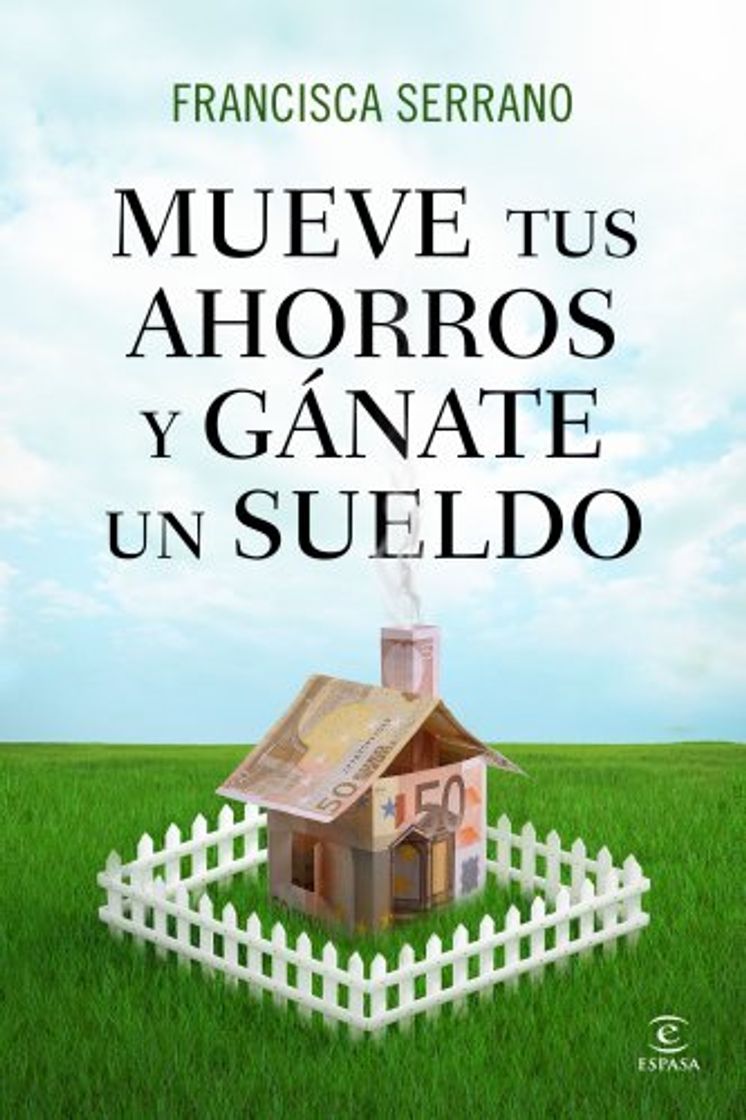 Libro Mueve tus ahorros y gánate un sueldo