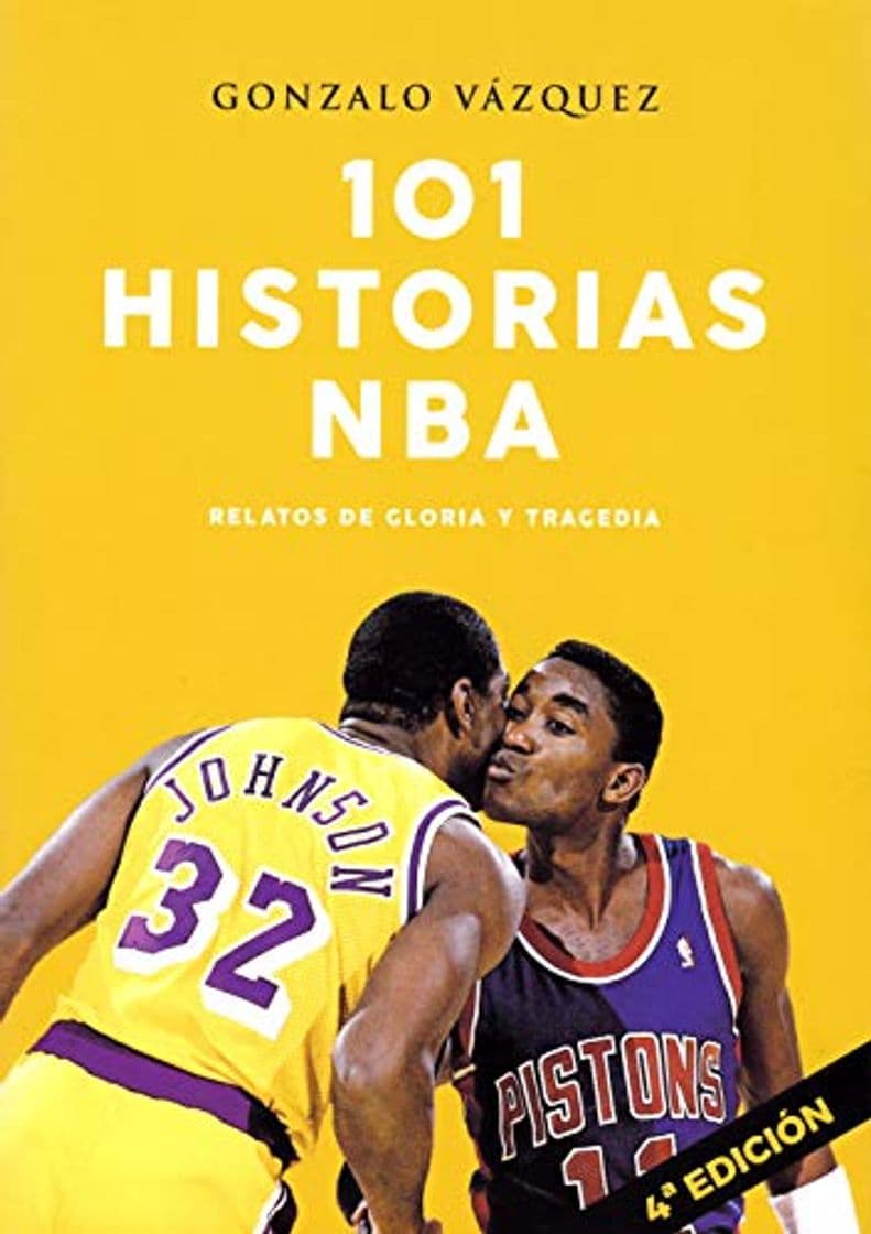 Libro 101 historias NBA. Relatos de gloria y tragedia