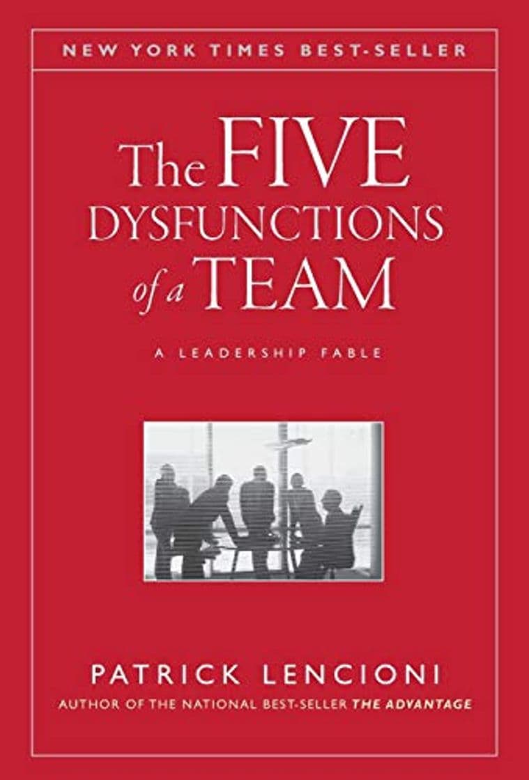 Libro The Five Dysfunctions of a Team: A Leadership Fable