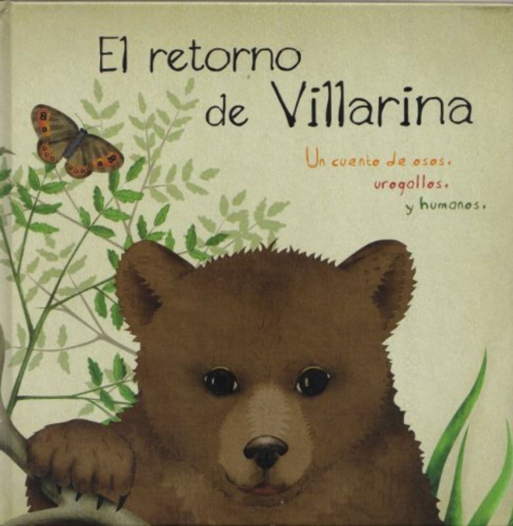 Libro El retorno de Villarina: una historia de osos, urogallos y humanos