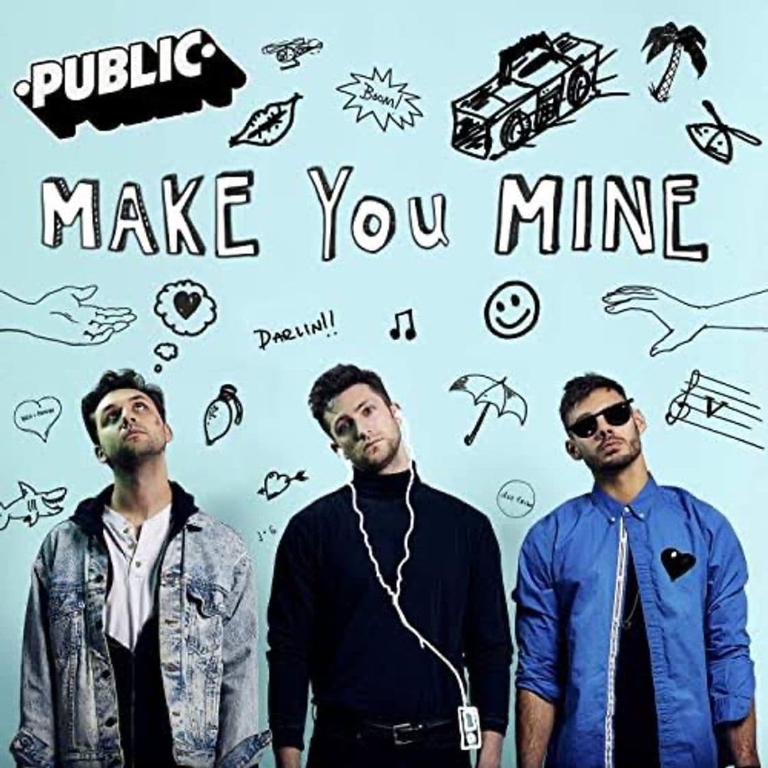 Canción PUBLIC - Make You Mine