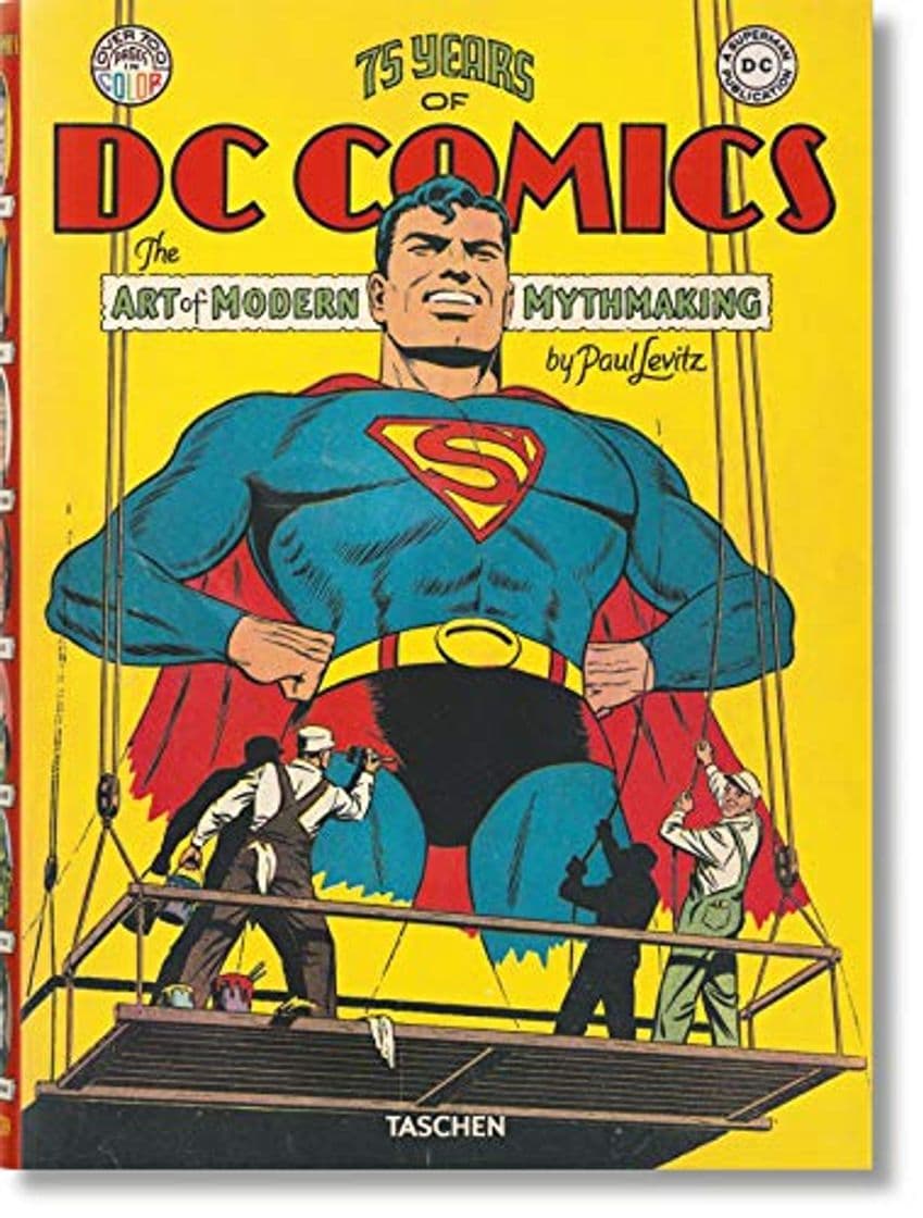 Libro 75 Years of DC Comics. The Art of Modern Mythmaking