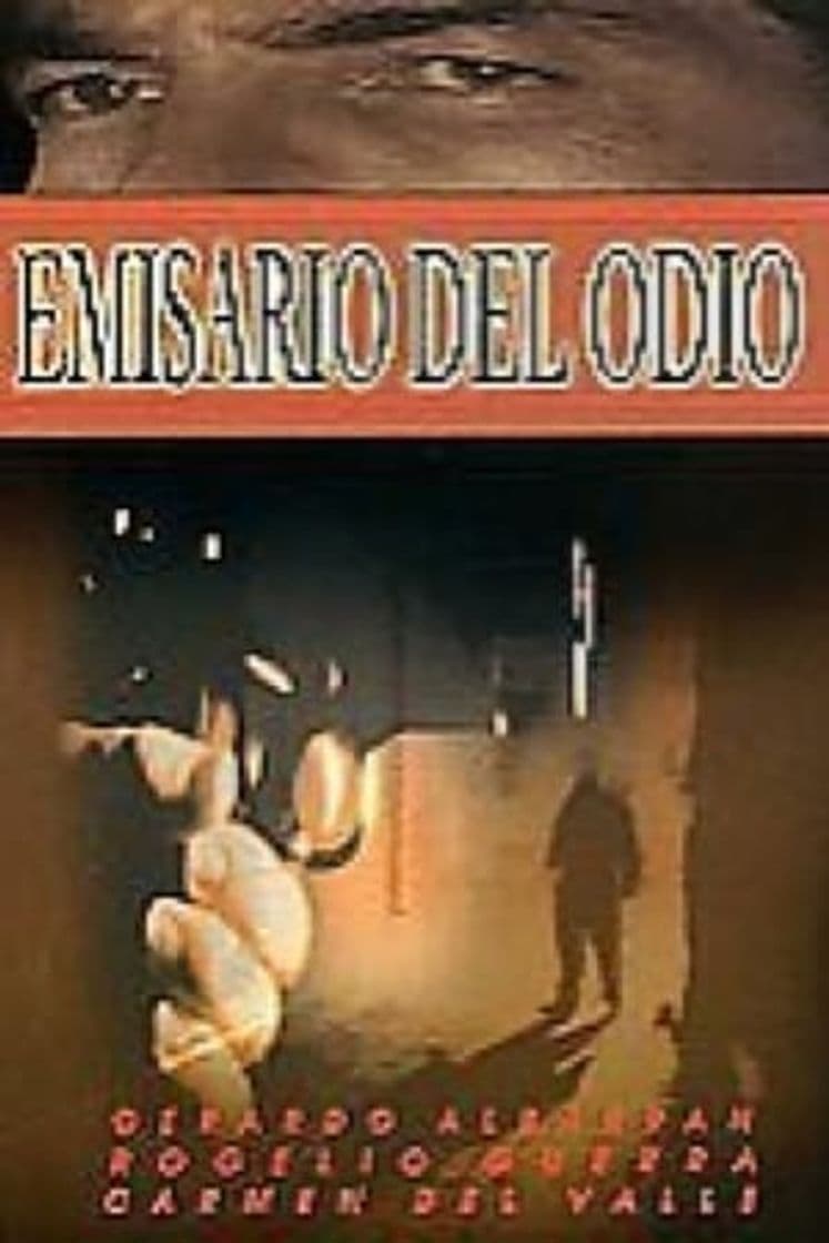 Película Emisario del Odio