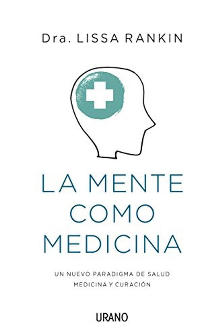 Book La mente como medicina: La ciencia de la autosanación