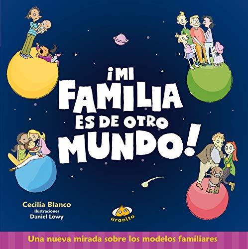 Libro Mi Familia Es de Otro Mundo