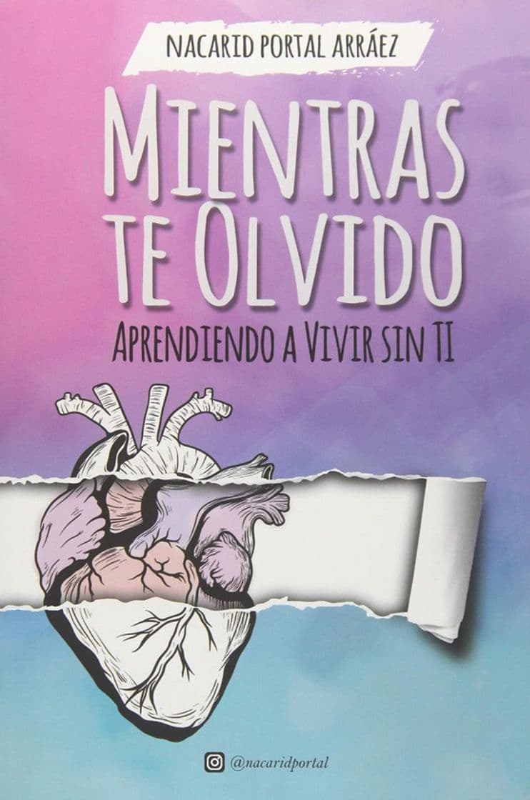 Book Auto conclusivo MIENTRAS TE OLVIDO| Nacarid Portal | Amazon