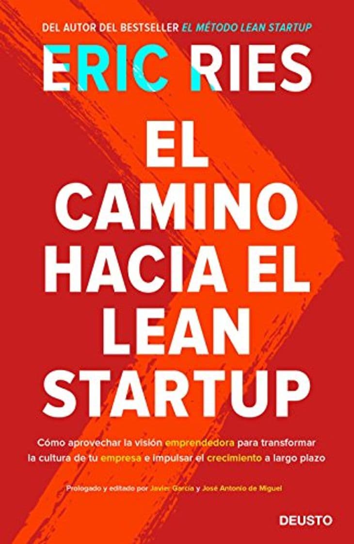 Book El camino hacia el Lean Startup: Cómo aprovechar la visión emprendedora para