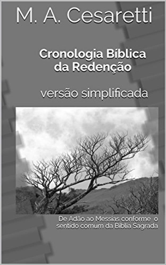 Libro Cronologia Bíblica da Redenção versão simplificada: De Adão ao Messias conforme o