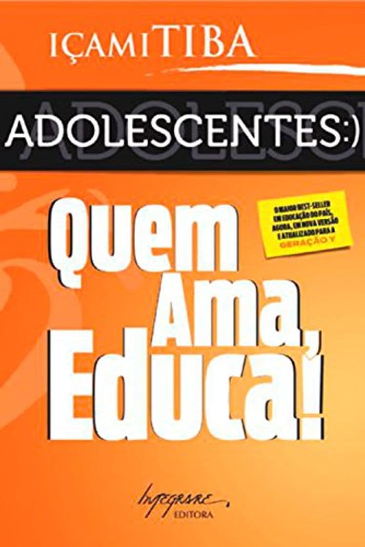 Book Adolescentes: Quem ama, educa!