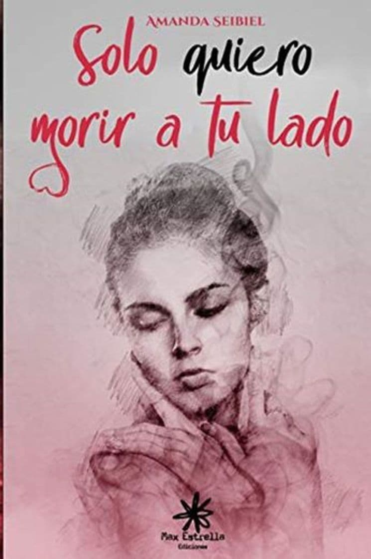 Libro Sólo quiero morir a tu lado